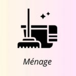 - Gestion de votre ménage.